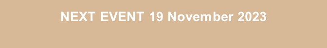 NEXT EVENT 19 November 2023